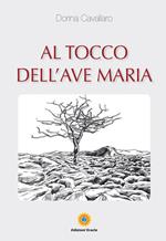 Al tocco dell'Ave Maria