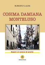 Cosima Damiana Monteluso. Napoli si colora di giallo