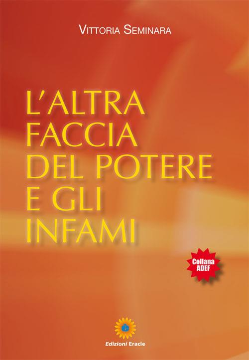 L'altra faccia del potere e gli infami - Vittoria Seminara - copertina