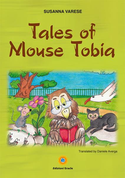 Tales of mouse Tobia - Susanna Varese - copertina