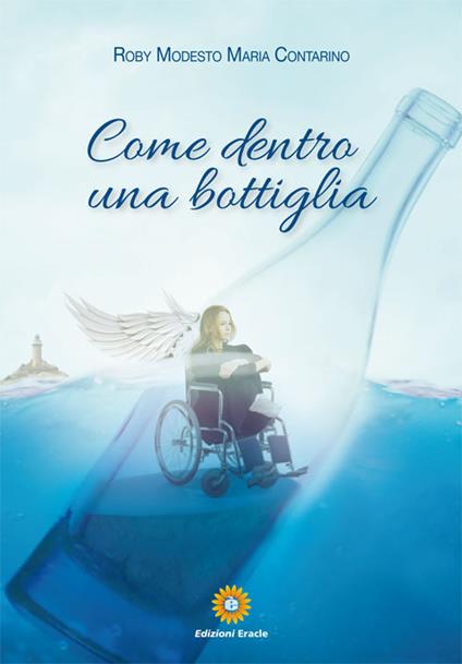 Come dentro una bottiglia - Roby Modesto Maria Contarino - copertina