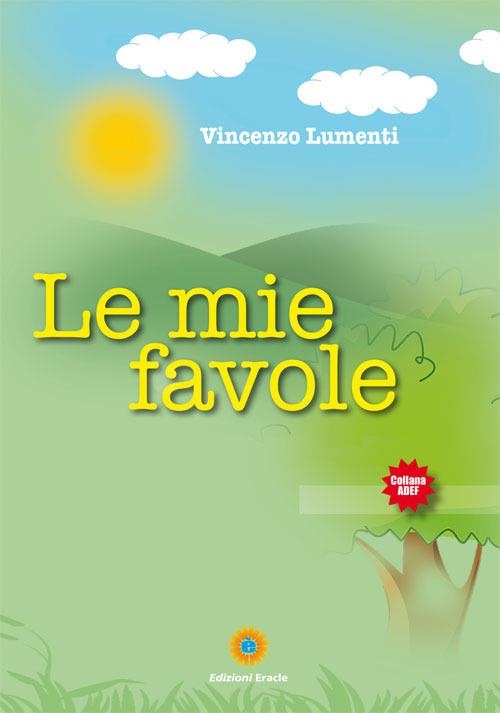 Le mie favole - Vincenzo Lumenti - copertina