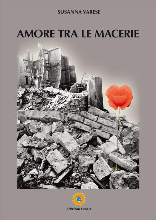 Amore tra le macerie - Susanna Varese - copertina