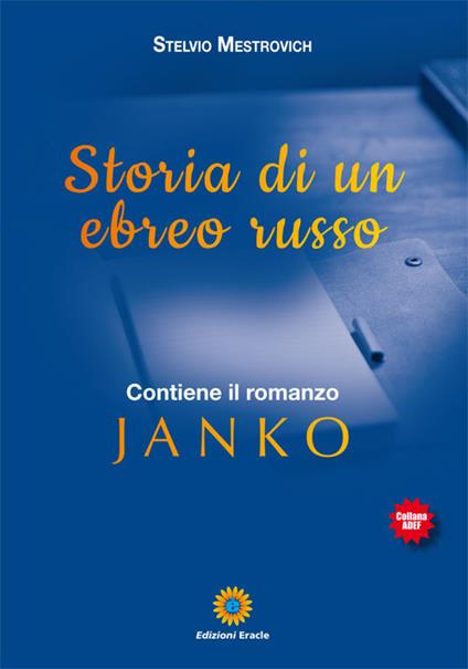 Storia di un ebreo russo-Janko - Stelvio Mestrovich - copertina