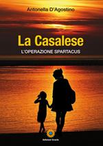 La casalese. L'operazione spartacus