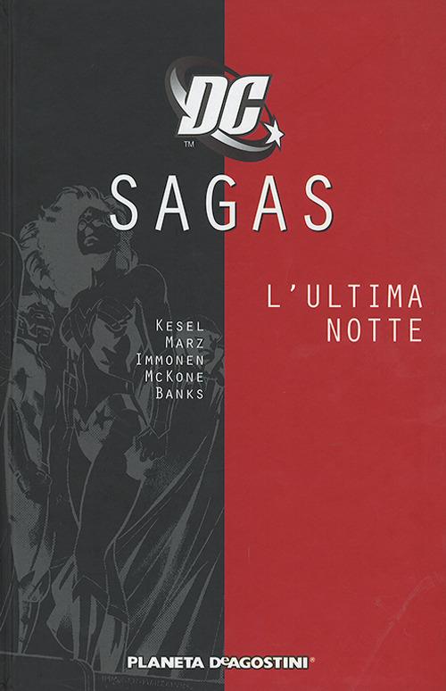  Sagas. Vol. 8 L'ultima notte -  Karl Kesel - copertina
