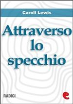 Attraverso lo Specchio (Through the Looking-Glass)