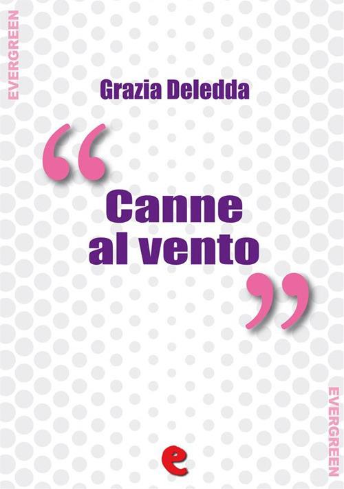 Canne al vento - Grazia Deledda,Juri Signorini - ebook