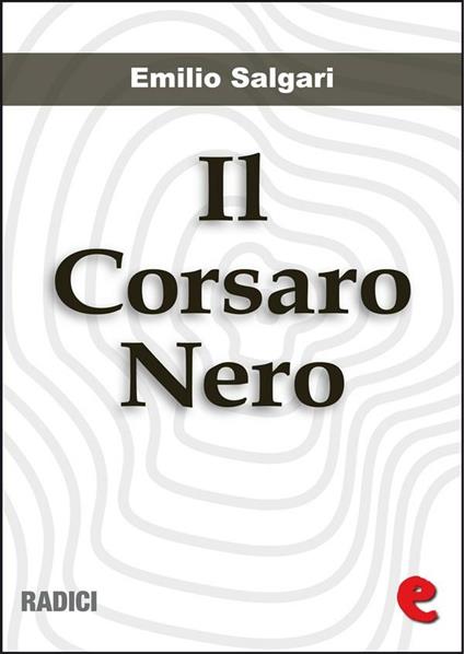 Il Corsaro Nero - Emilio Salgari - ebook