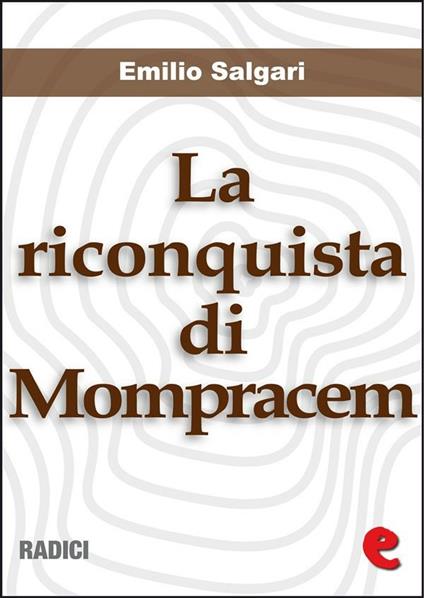 La riconquista di Mompracem - Emilio Salgari - ebook