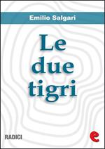 Le due tigri