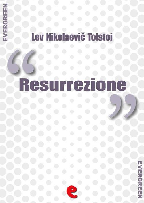 Resurrezione. Ediz. italiana e russa - Lev Tolstoj - ebook