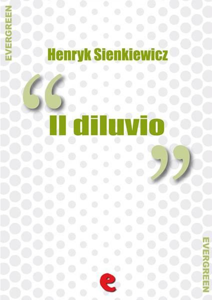 Il diluvio - Henryk Sienkiewicz - ebook