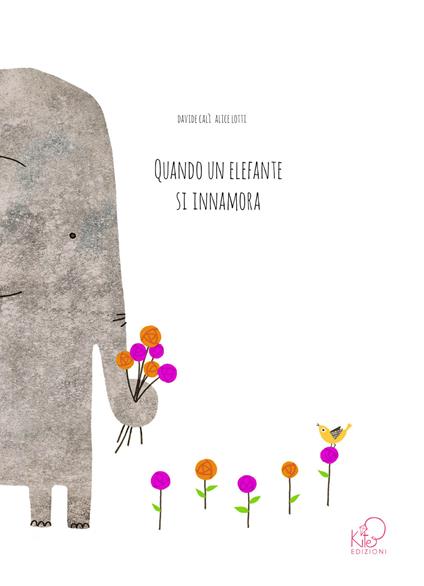 Quando un elefante si innamora - Davide Calì - copertina