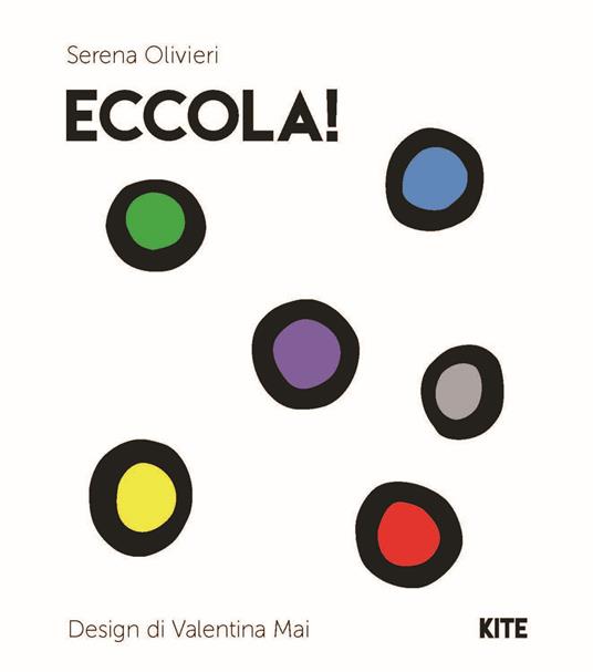 Eccola! Ediz. illustrata - Serena Olivieri - copertina