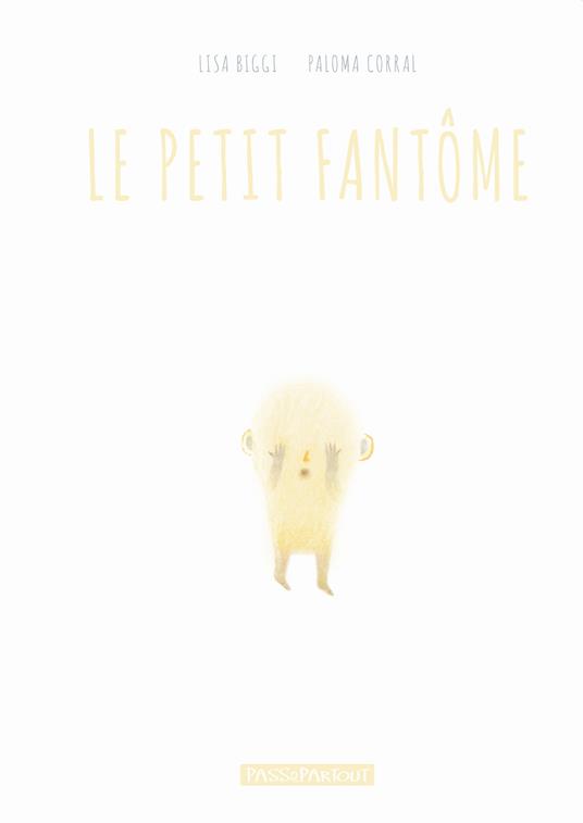 Le petit fantome - Lisa Biggi,Paloma Corral - copertina