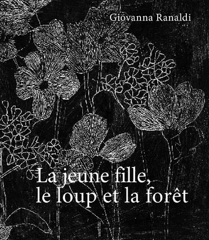 Le bois, la petit fille et le loup - Giovanna Ranaldi - copertina