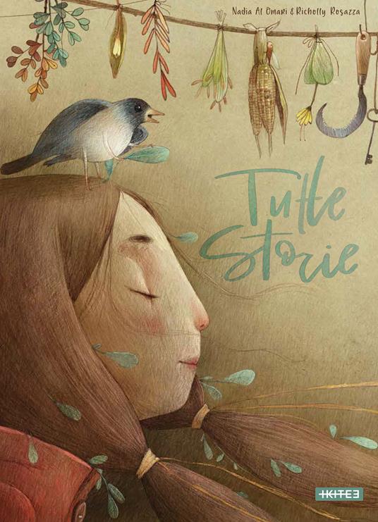 Tutte storie. Ediz. a colori - Nadia Al Omari - Libro - Kite 