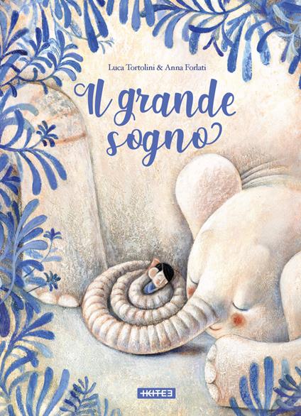 Il grande sogno. Ediz. a colori - Luca Tortolini,Anna Forlati - copertina