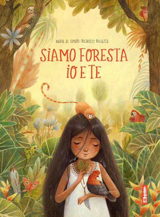 Siamo foresta io e te. Ediz. a colori - Nadia Al Omari - copertina