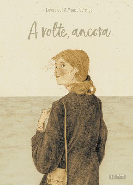 A volte, ancora. Ediz. illustrata - Davide Calì,Monica Barengo - copertina