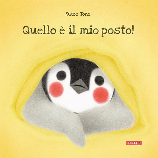 Quello è il mio posto! Ediz. illustrata - Satoe Tone - copertina