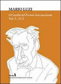 Enciclopedia della poesia italiana inedita. Gli inediti del Premio internazionale Mario Luzi 2012. Vol. 3 - copertina