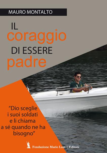 Il coraggio di essere padre - Mauro Montalto - copertina