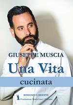 Una vita cucinata