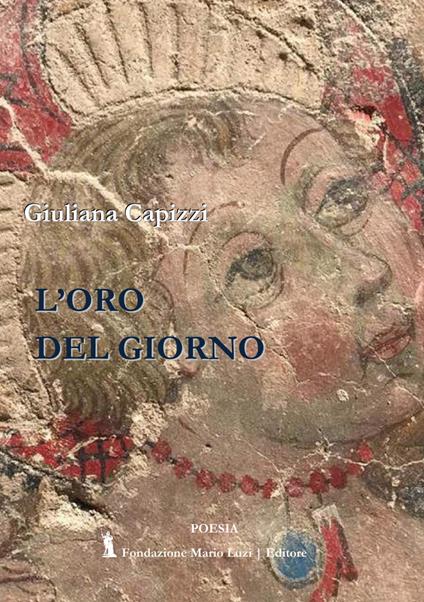 L' oro del giorno - Giuliana Di Gaetano Capizzi - copertina