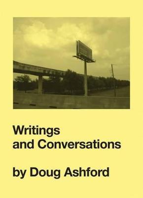 Doug Ashford. Writings and conservations - Doug Ashford,Maria Lind - copertina