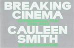 Cauleen Smith. Breaking cinema. Experimental film 2010–2023