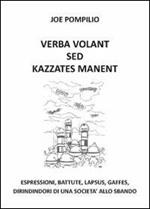 Verba volant sed kazzates manent