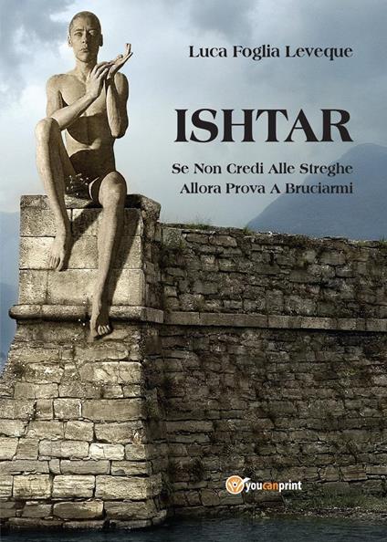 Ishtar - Luca Foglia Leveque - copertina