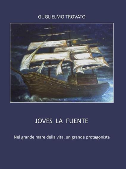 Joves la Fuente - Guglielmo Trovato - ebook