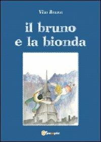 Il bruno e la bionda - Vito Bruno - copertina