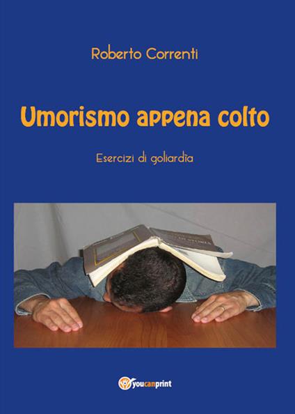 Umorismo appena colto - Roberto Correnti - ebook