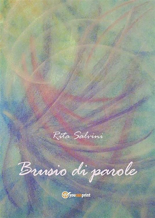 Brusio di parole - Rita Salvini - ebook