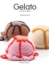 Il gelato. Le cose da sapere