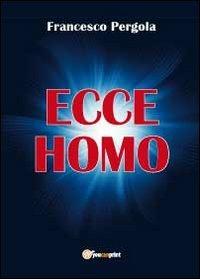 Ecce homo - Francesco Pergola - copertina