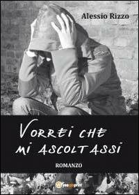 Vorrei che mi ascoltassi - Alessio Rizzo - copertina