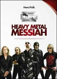 Judas Priest: heavy metal messiah - Marco Priulla - copertina