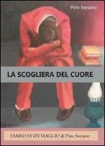 La scogliera del cuore. Diario di un viaggio