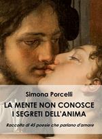 La mente non conosce i segreti dell'anima