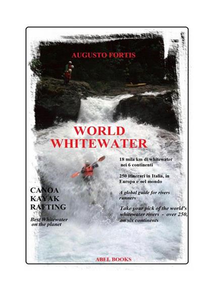 World whitewater. Canoa, kayak, rafting - Augusto Fortis - ebook