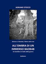 All'ombra di un immenso baobab. Un bambino in balia della guerra