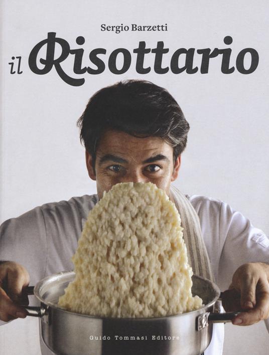 Il risottario. Ediz. illustrata - Sergio Barzetti - copertina