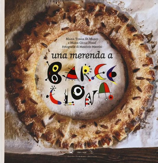 Una merenda a Barcellona - Maria Teresa Di Marco,Marie Cécile Ferré - copertina