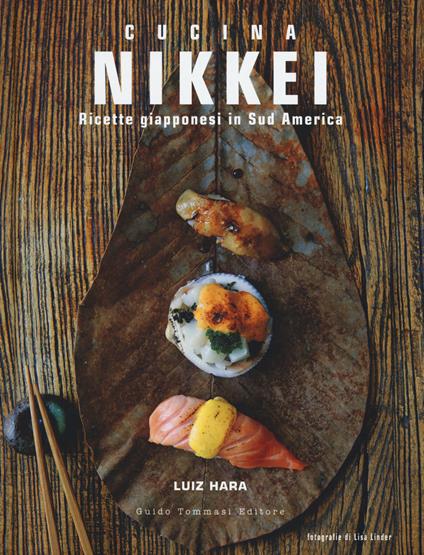 Nikkei. Ricette giapponesi in Sud America - Luiz Hara - copertina