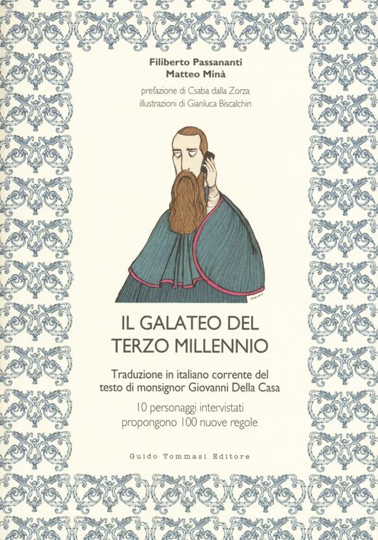 Il galateo del terzo millennio. Traduzione in italiano corrente del testo di monsignor Giovanni Della Casa - Filiberto Passananti,Matteo Minà - copertina